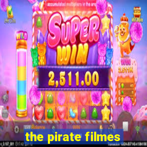 the pirate filmes